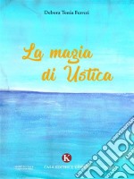 La magia di Ustica. E-book. Formato EPUB ebook