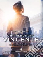 L’imprenditore vincente. E-book. Formato EPUB