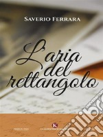 L&apos;aria del rettangolo. E-book. Formato EPUB