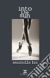 Into the sun. E-book. Formato Mobipocket ebook