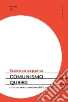 Comunismo queer: Note per una sovversione dell’eterosessualità. E-book. Formato EPUB ebook