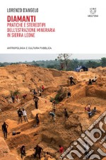 Diamanti: Pratiche e stereotipi dell’estrazione mineraria in Sierra Leone. E-book. Formato EPUB