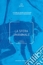 La sfera umanimale: Valori, racconti, rivendicazioni. E-book. Formato EPUB ebook