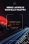 Hyperpolis: Architettura e capitale. E-book. Formato EPUB ebook