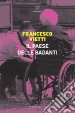 Il paese delle badanti. E-book. Formato EPUB ebook