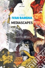 Mediascapes: Pratiche dell’immagine e antropologia culturale. E-book. Formato EPUB