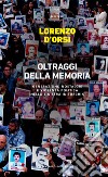 I nostri modi di raccontare la storia: Generazioni, nostalgie e violenza politica nella sinistra in turchia. E-book. Formato EPUB ebook di Lorenzo D’Orsi