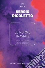 Le norme traviate: Saggi sul genere e sulla sessualità nel cinema e nella televisione italiana. E-book. Formato EPUB ebook