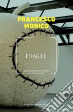 Fragile: Un nuovo immaginario del progresso. E-book. Formato EPUB ebook