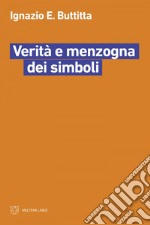 Verità e menzogna dei simboli. E-book. Formato EPUB