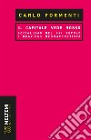 Il capitale vede rosso: Socialismo del XXI secolo e reazione neomaccartista. E-book. Formato EPUB ebook