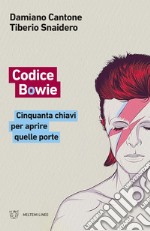 Codice Bowie: Cinquanta chiavi per aprire quelle porte. E-book. Formato EPUB