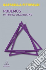 Podemos: Un profilo organizzativo. E-book. Formato EPUB ebook