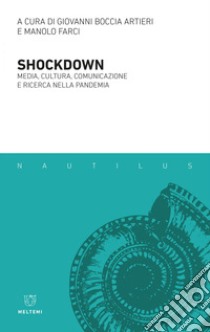 Shockdown: Media, cultura, comunicazione e ricerca nella pandemia. E-book. Formato EPUB ebook di Giovanni Giovanni