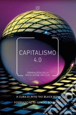 Capitalismo 4.0: Genealogia della rivoluzione digitale. E-book. Formato EPUB ebook