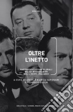 Oltre l’inetto: Rappresentazioni plurali della mascolinità nel cinema italiano. E-book. Formato EPUB ebook