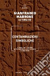 Contaminazioni simboliche: Annali del Centro internazionale di Scienze Semiotiche. E-book. Formato EPUB ebook