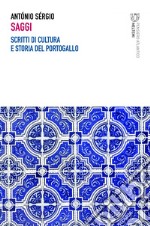 Saggi: Scritti di cultura e storia del Portogallo. E-book. Formato EPUB ebook