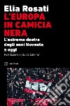 L’Europa in camicia nera: L’estrema destra dagli anni Novanta a oggi. E-book. Formato EPUB ebook