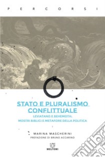 Stato e pluralismo conflittuale. E-book. Formato EPUB ebook di Marina Mascherini