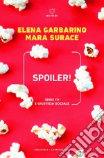 Spoiler!: Serie TV e giustizia sociale. E-book. Formato EPUB ebook