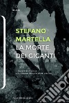 La morte dei Giganti: Il batterio Xylella e la strage degli ulivi millenari. E-book. Formato EPUB ebook