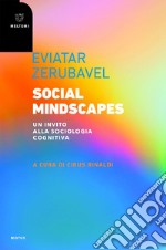 Social Mindscapes: Un invito alla sociologia cognitiva. E-book. Formato EPUB