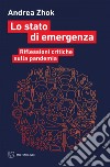 Lo stato di emergenza: Riflessioni critiche sulla pandemia. E-book. Formato EPUB ebook