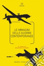 Le immagini delle guerre contemporanee. E-book. Formato PDF