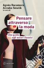 Pensare attraverso la moda. E-book. Formato EPUB