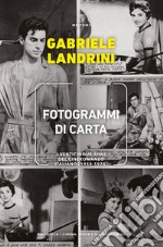 Fotogrammi di carta: I venticinque anni del cineromanzo italiano (1950-1975). E-book. Formato EPUB