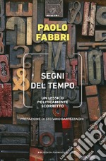 Segni del tempo: Un lessico politicamente scorretto. E-book. Formato EPUB ebook