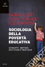 Sociologia della povertà educativa: Concetti, metodi, politiche e pratiche. E-book. Formato PDF ebook