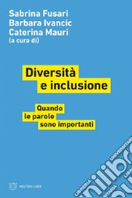 Diversità e inclusione: Quando le parole sono importanti. E-book. Formato EPUB ebook