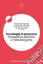 Sociologia di posizione: Prospettive teoriche e metodologiche. E-book. Formato EPUB