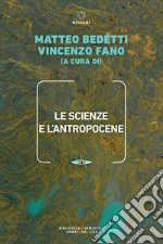 Le scienze e l’Antropocene. E-book. Formato EPUB ebook