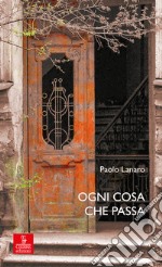 Ogni cosa che passa. E-book. Formato EPUB