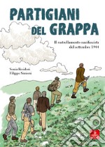 Partigiani del GrappaIl rastrellamento nazifascista del settembre 1944. E-book. Formato EPUB ebook