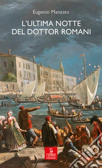 L'ultima notte del dottor Romani. E-book. Formato EPUB ebook