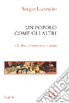Un popolo come gli altri: Gli ebrei, l'eccezione, la storia. E-book. Formato EPUB ebook di Sergio Luzzatto