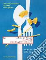 Il paese dei maccheroni: Storia sociale della pasta. E-book. Formato EPUB ebook