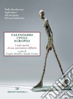 Calendario civile europeo: I nodi storici di una costruzione difficile. E-book. Formato EPUB ebook