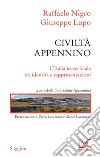 Civiltà Appennino: L'Italia in verticale tra identità e rappresentazioni. E-book. Formato EPUB ebook