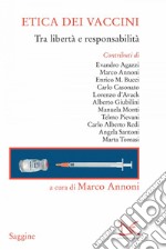 Etica dei vaccini: Tra libertà e responsabilità. E-book. Formato EPUB ebook