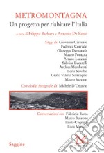 Metromontagna: Un progetto per riabitare l’Italia. E-book. Formato EPUB ebook