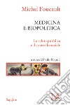 Medicina e biopolitica: La salute pubblica e il controllo sociale. E-book. Formato EPUB ebook di Michel Foucault