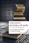 L’università nella lotta alle mafie: La ricerca e la formazione. E-book. Formato EPUB ebook