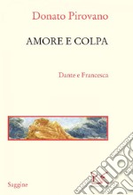 Amore e colpa: Dante e Francesca. E-book. Formato EPUB ebook