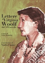 Lettere a Virginia Woolf dal XXI secolo. E-book. Formato EPUB ebook