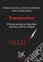 Rammendare: Il lavoro sociale ed educativo come leva per lo sviluppo. E-book. Formato EPUB ebook